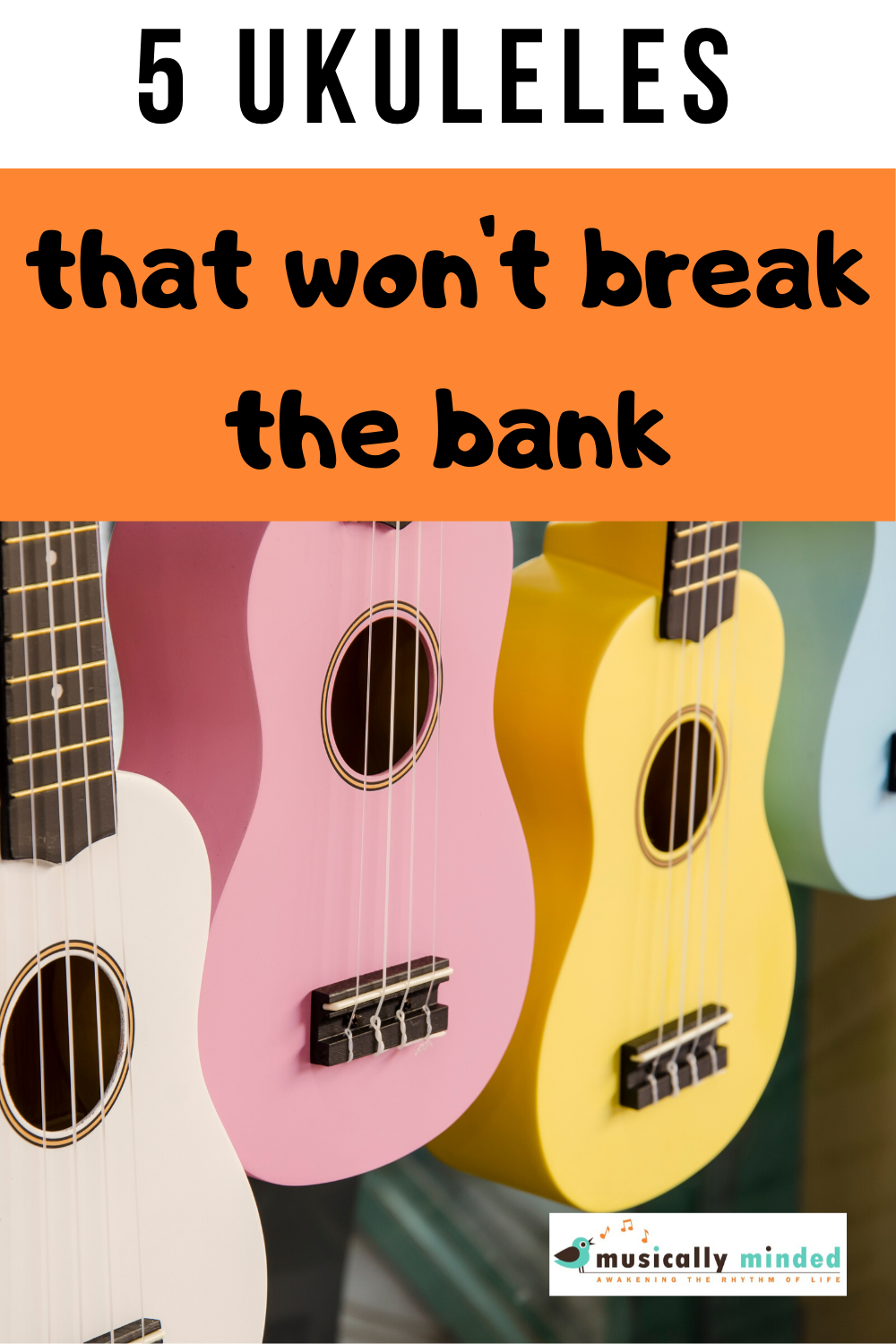 5 Ukuleles that Won't Break the Bank - Musically Minded