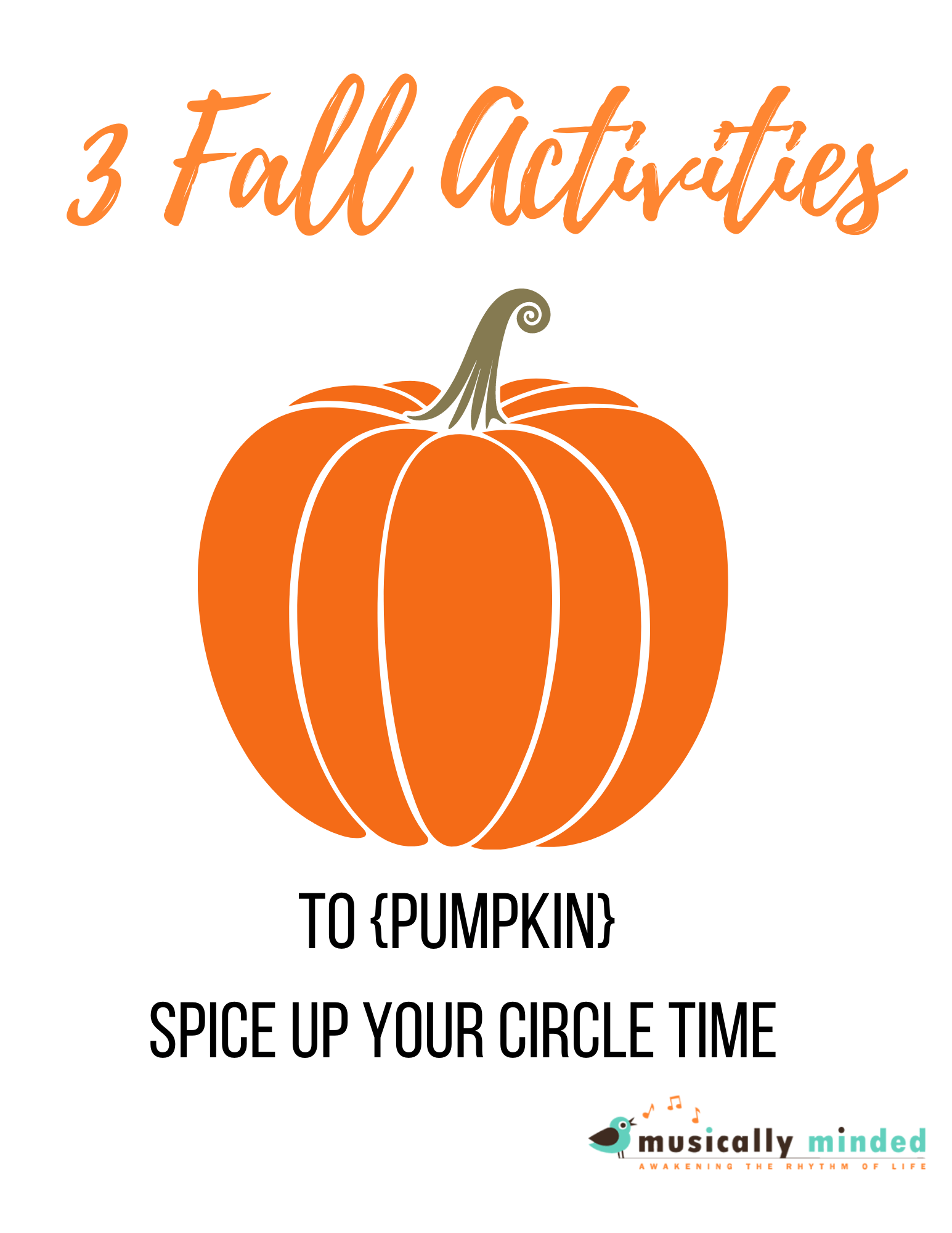 3 fall activities to (pumpkin) spice up your circle time.