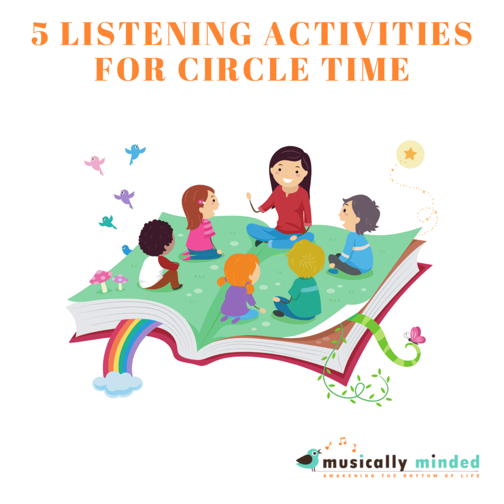 5-listening-activities-for-circle-time-musically-minded