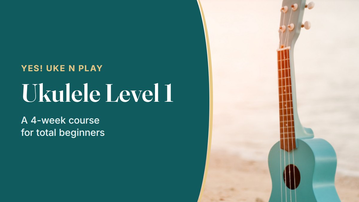 Ukulele Level 1 course
